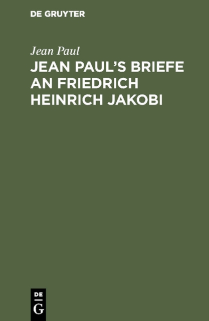 Jean Paul's Briefe an Friedrich Heinrich Jakobi, PDF eBook