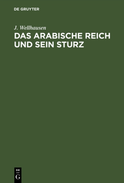 Das arabische Reich und sein Sturz, PDF eBook