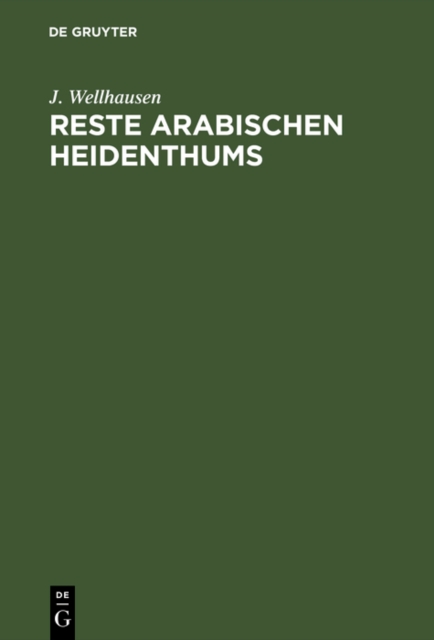 Reste arabischen Heidenthums, PDF eBook