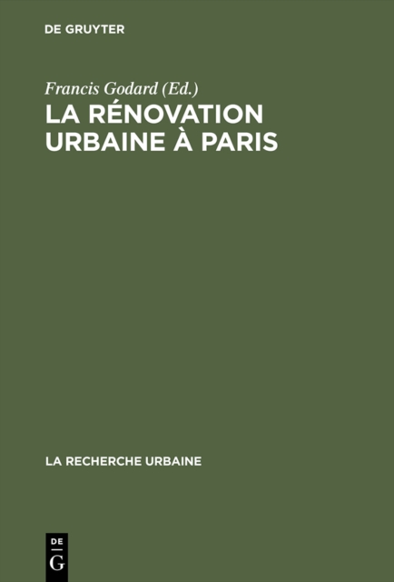 La renovation urbaine a Paris : Structure urbaine et logique de classe, PDF eBook