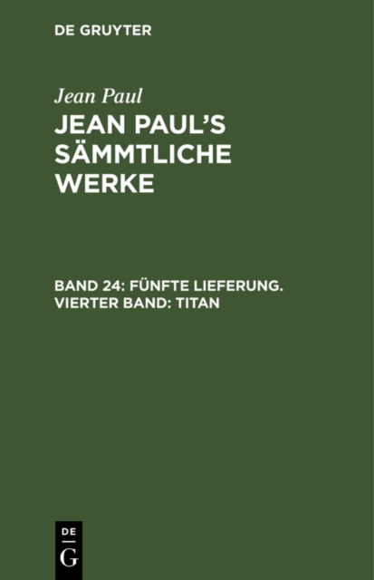 Funfte Lieferung. Vierter Band: Titan : Viertes Bandchen, PDF eBook