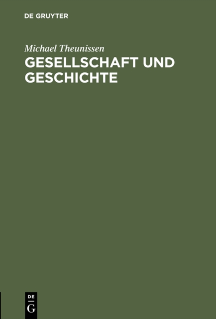Gesellschaft und Geschichte : Zur Kritik der kritischen Theorie, PDF eBook