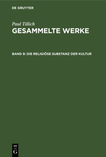 Die religiose Substanz der Kultur : Schriften zur Theologie der Kultur, PDF eBook