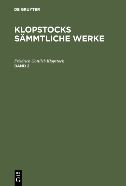 Friedrich Gottlieb Klopstock: Klopstocks sammtliche Werke. Band 2, PDF eBook