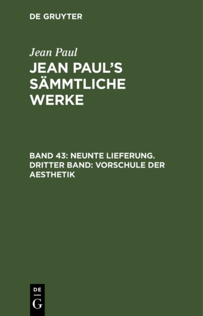 Neunte Lieferung. Dritter Band: Vorschule der Aesthetik : Dritter Theil, PDF eBook