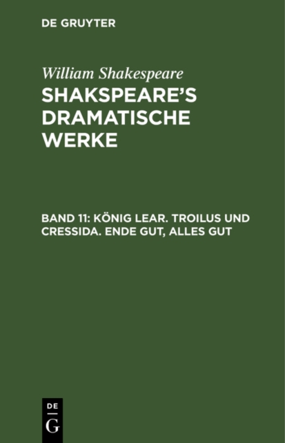 Konig Lear. Troilus und Cressida. Ende gut, Alles gut, PDF eBook