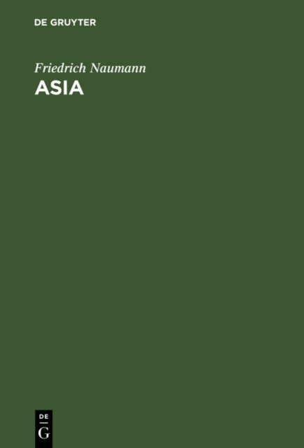 Asia : Eine Orientreise uber Athen, Konstantinopel, Baalbek, Nazareth, Jerusalem, Kairo, Neapel, PDF eBook