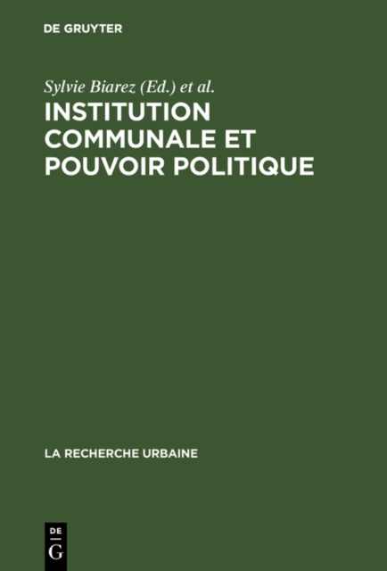 Institution communale et pouvoir politique : Le cas de Roanne, PDF eBook