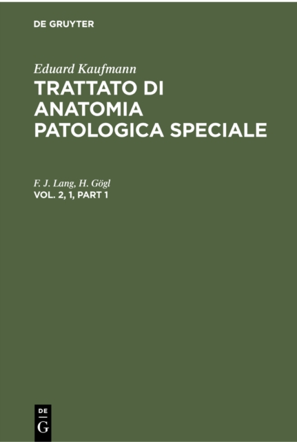 Eduard Kaufmann: Trattato di anatomia patologica speciale. Vol. 2, 1, PDF eBook