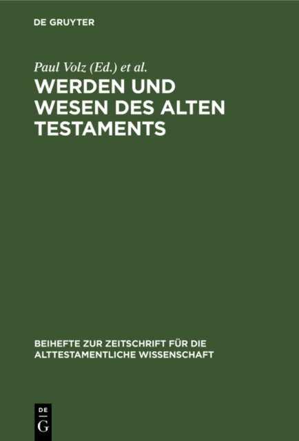 Werden und Wesen des Alten Testaments : Vortrage, gehalten auf der internationalen Tagung alttestamentlicher Forscher zu Gottingen vom 4.-10. September 1935, PDF eBook