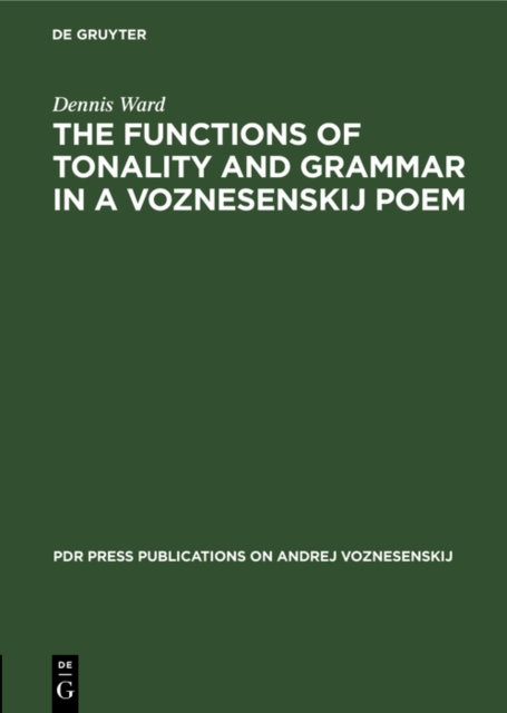 The Functions of Tonality and Grammar in a Voznesenskij Poem, PDF eBook