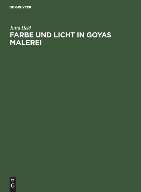 Farbe und Licht in Goyas Malerei, Hardback Book