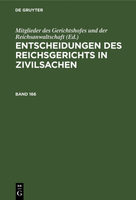 Entscheidungen des Reichsgerichts in Zivilsachen. Band 166, PDF eBook