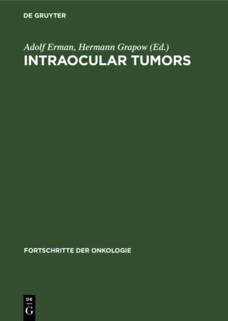 Intraocular Tumors : International Symposium under the auspices of the European Ophthalmological Society Schwerin, May 17-20, 1981, PDF eBook