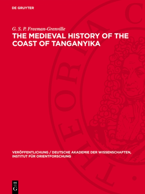The Medieval History of the Coast of Tanganyika, PDF eBook