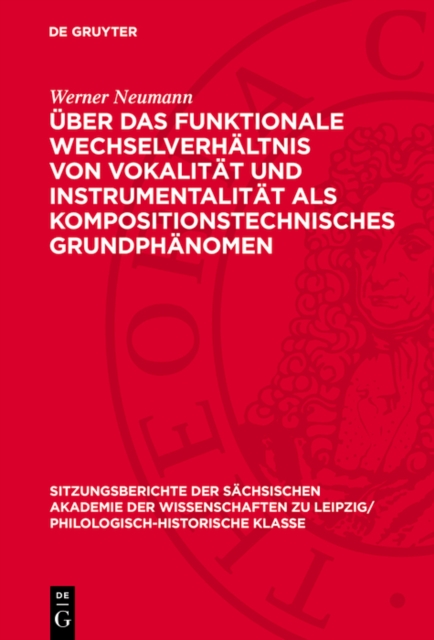 Uber das funktionale Wechselverhaltnis von Vokalitat und Instrumentalitat als kompositionstechnisches Grundphanomen : dargestellt am Schaffen Johann Sebastian Bachs, PDF eBook