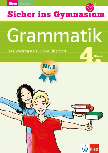 Klett Sicher ins Gymnasium Grammatik 4. Klasse : Das Wichtigste fur den Ubertritt - Deutsch, PDF eBook