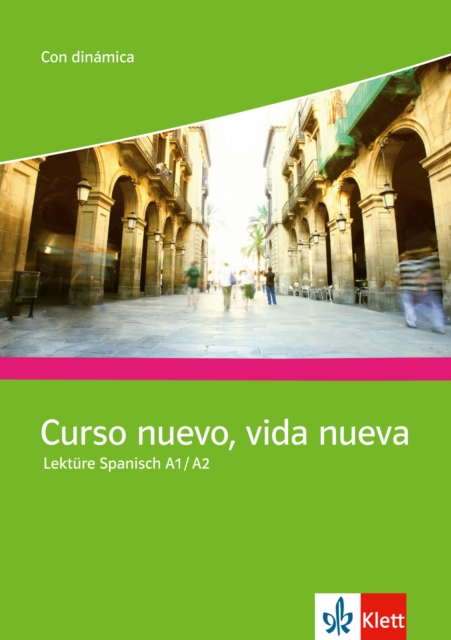 Curso nuevo, vida nueva (A1-A2) : Lekture Spanisch A1/A2, EPUB eBook