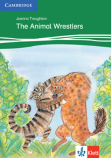 The Animal Wrestlers Level 3 Klett Edition, Paperback / softback Book