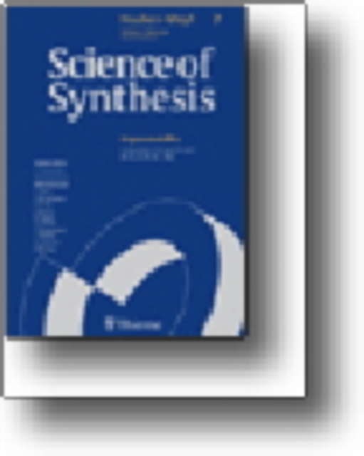 Science of Synthesis: Houben-Weyl Methods of Molecular Transformations Vol. 3 : Compounds of Groups 12 and 11 (Zn, Cd, Hg, Cu, Ag, Au), Hardback Book