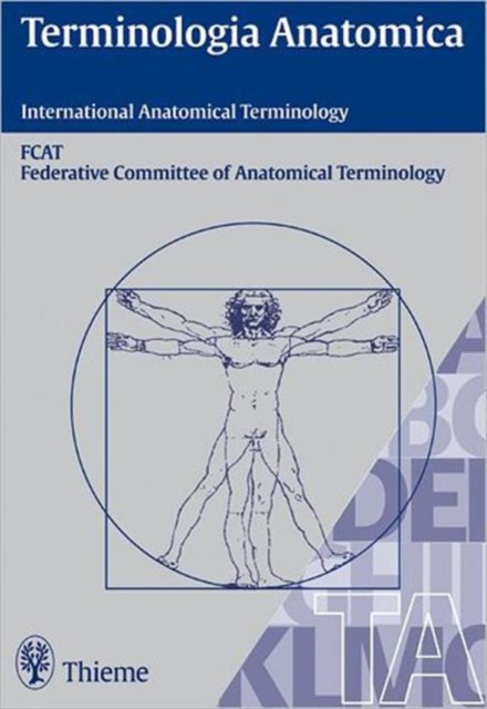 Terminologia Anatomica: International Anatomical Terminology, Hardback Book