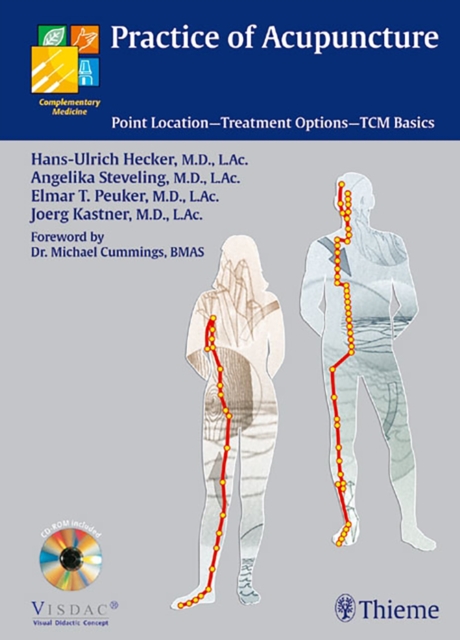 Practice of Acupuncture : Point Location - Treatment Options - TCM Basics, Hardback Book