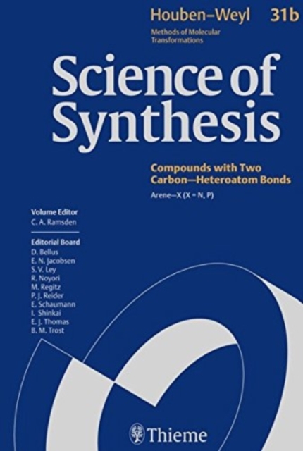 Science of Synthesis: Houben-Weyl Methods of Molecular Transformations Vol. 31b : Arene-X (X=N, P), Hardback Book