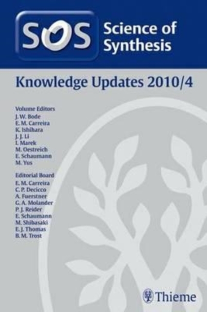 Science of Synthesis Knowledge Updates 2010 Vol. 4, Hardback Book