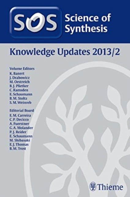 Science of Synthesis Knowledge Updates 2013 Vol. 2, Hardback Book