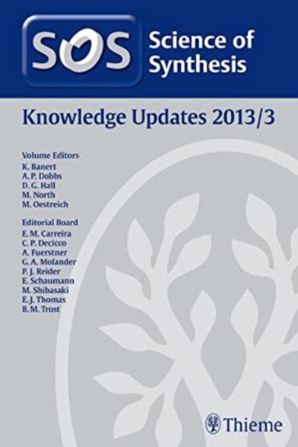 Science of Synthesis Knowledge Updates 2013 Vol. 3, Hardback Book