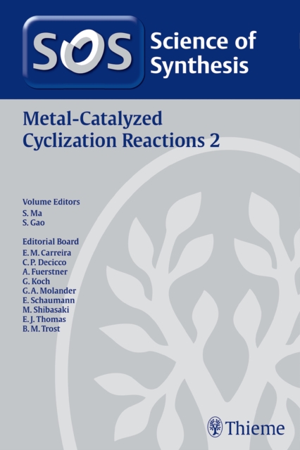 Science of Synthesis: Metal-Catalyzed Cyclization Reactions Vol. 2, Hardback Book