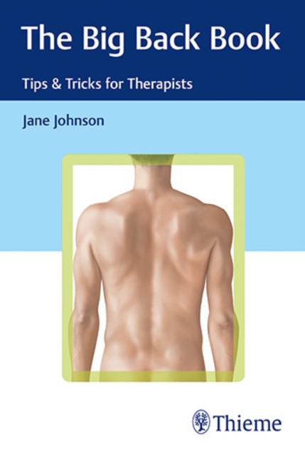 The Big Back Book: Tips & Tricks for Therapists, Paperback / softback Book