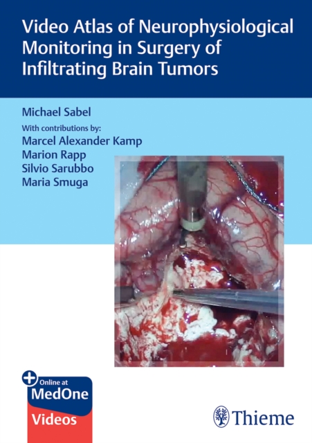 Video Atlas of Neurophysiological Monitoring in Surgery of Infiltrating Brain Tumors, Multiple-component retail product, part(s) enclose Book