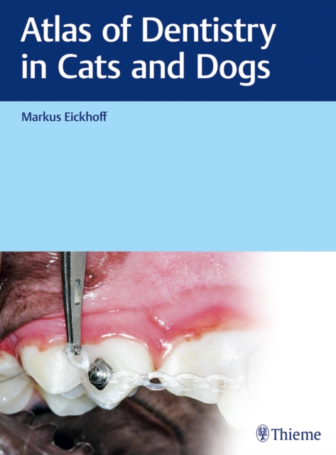 Atlas of Dentistry in Cats and Dogs, Hardback Book