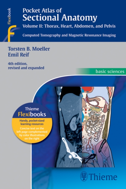 Pocket Atlas of Sectional Anatomy, Volume II: Thorax, Heart, Abdomen, and Pelvis : Computed Tomography and Magnetic Resonance Imaging, EPUB eBook