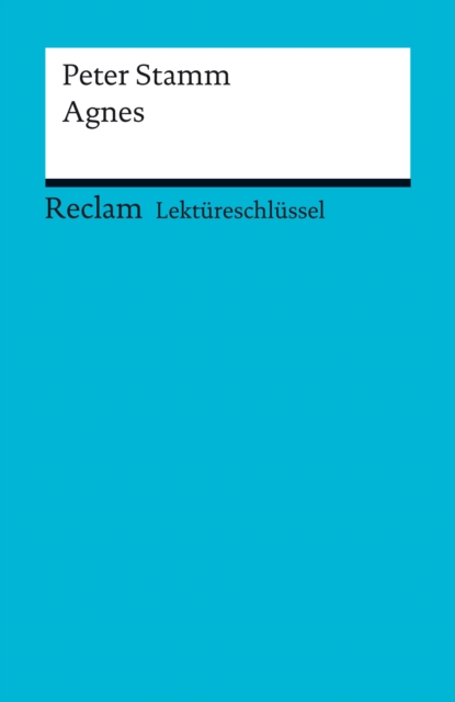 Lektureschlussel. Peter Stamm: Agnes : Reclam Lektureschlussel, PDF eBook