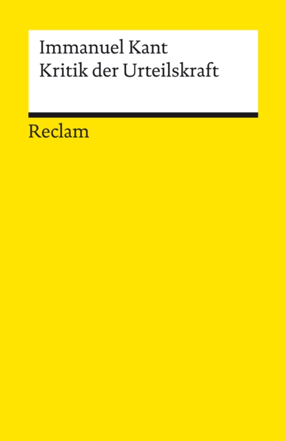 Kritik der Urteilskraft : Reclams Universal-Bibliothek, PDF eBook