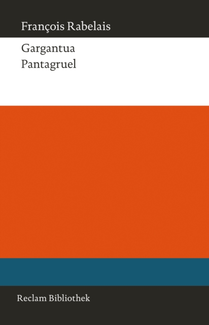 Gargantua. Pantagruel : Reclam Bibliothek, EPUB eBook