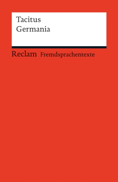 Germania : Reclams Rote Reihe - Fremdsprachentexte, EPUB eBook