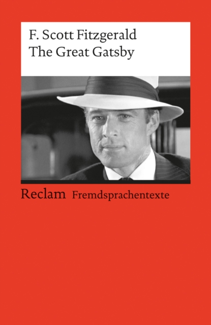 The Great Gatsby : Reclams Rote Reihe - Fremdsprachentexte, EPUB eBook