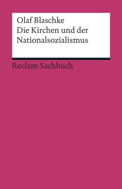 Die Kirchen und der Nationalsozialismus : Reclam Sachbuch, EPUB eBook