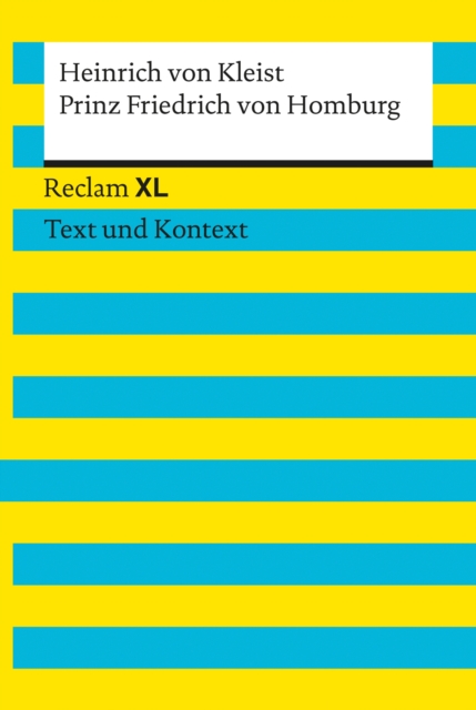 Prinz Friedrich von Homburg : Reclam XL - Text und Kontext, EPUB eBook