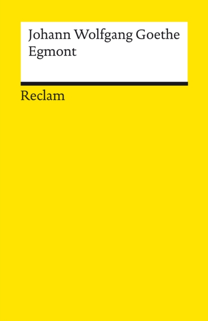 Egmont. Ein Trauerspiel in funf Aufzugen : Reclams Universal-Bibliothek, EPUB eBook