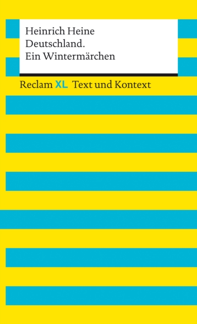 Deutschland. Ein Wintermarchen : Reclam XL - Text und Kontext, EPUB eBook