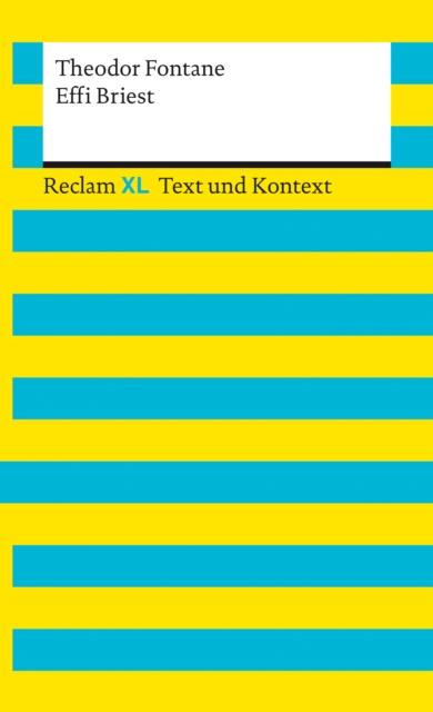Effi Briest : Reclam XL - Text und Kontext, EPUB eBook