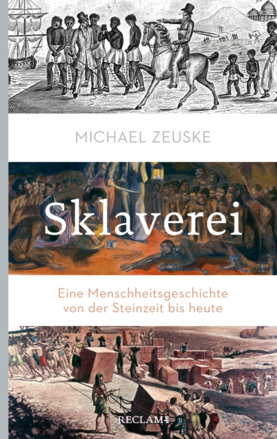 Sklaverei : Eine Menschheitsgeschichte von der Steinzeit bis heute, EPUB eBook