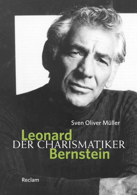 Leonard Bernstein : Der Charismatiker, EPUB eBook