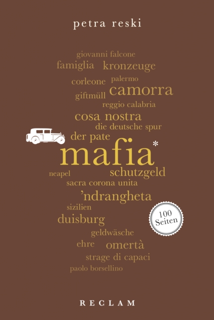 Mafia. 100 Seiten : Reclam 100 Seiten, EPUB eBook