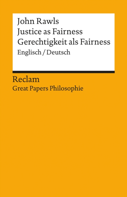 Justice as Fairness / Gerechtigkeit als Fairness (Englisch/Deutsch) : Great Papers Philosophie, EPUB eBook
