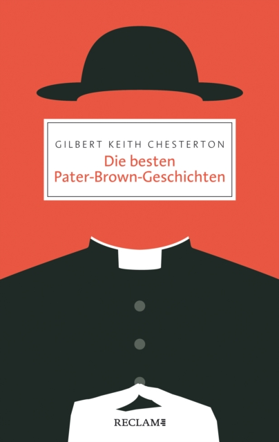 Die besten Pater-Brown-Geschichten : Reclam Taschenbuch, EPUB eBook